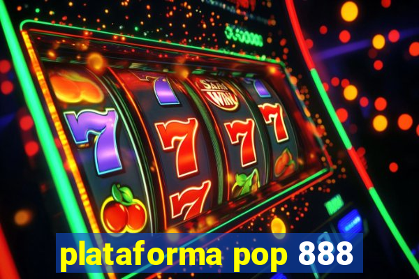 plataforma pop 888